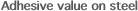Adhesive value on steel